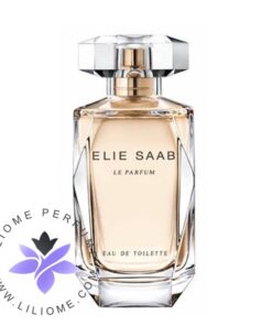 عطر ادکلن الی ساب له پرفیوم ادو تویلت-Elie Saab Le Parfum Eau de Toilette