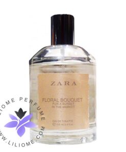 عطر ادکلن زارا فلورال بوکت فور ای سانست این د مارکت-Zara Floral Bouquet For a Sunset in The Market