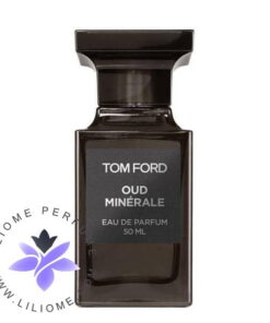 عطر ادکلن تام فورد عود مینرال Tom Ford Oud Minerale