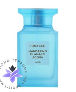 عطر ادکلن تام فورد ماندارینو دی آمالفی آکوا Tom Ford Mandarino di Amalfi Acqua