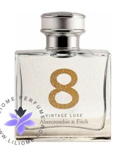 عطر ادکلن ابرکرومبی اند فیچ 8 وینتج لوکس | Abercrombie & Fitch 8 Vintage Luxe