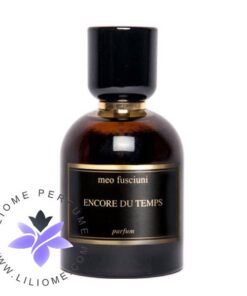 عطر ادکلن میو فیشونی انکور دو تمپس | Meo Fusciuni Encore du temps